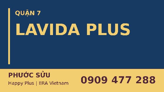 Lavida Plus Quận 7 – tổng quan dự án căn hộ góc Nguyễn Văn Linh và Nguyễn Hữu Thọ