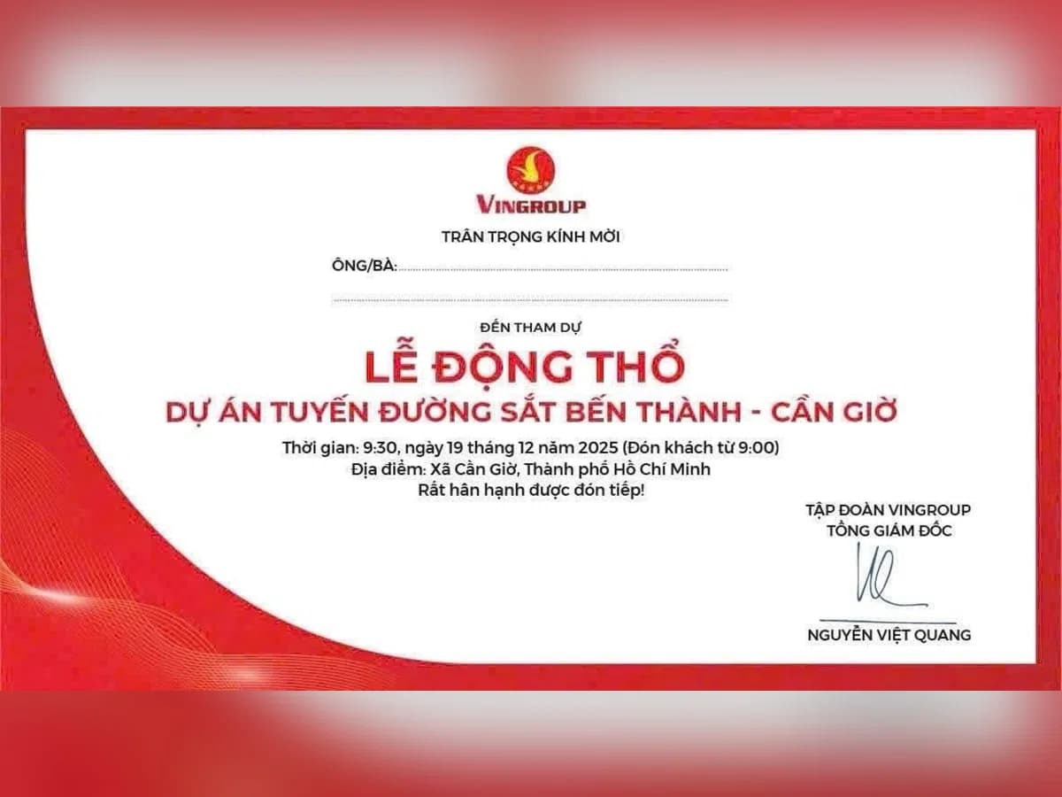 Ảnh minh họa thư mời lễ động thổ đường sắt tốc độ cao Bến Thành Cần Giờ của Vingroup ngày 19/12/2025
