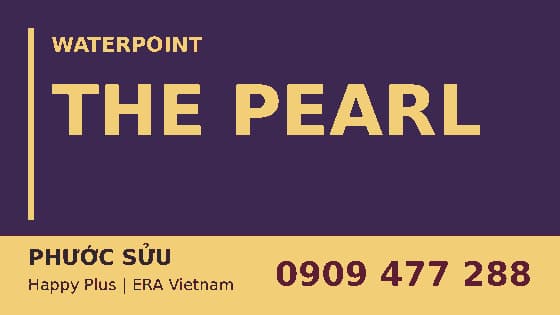 The Pearl Waterpoint Nam Long | Phước Sửu 0909 477 288